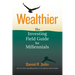 Wealthier: The Investing Field Guide for Millennials