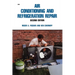 Air Conditioning and Refrigeration Repair
