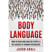 Body Language: How to Read and Analyze People & the Science of Human Psychology
