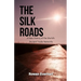 The Silk Roads: A New History of the World's Ancient Trade Networks