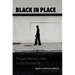 Black in Place: The Spatial Aesthetics of Race in a Post-Chocolate City