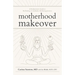 Motherhood Makeover