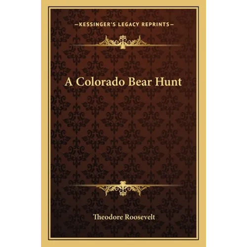A Colorado Bear Hunt