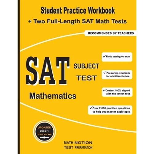 SAT Subject Test Mathematics: Student Practice Workbook + Two Full-Length SAT Math Tests