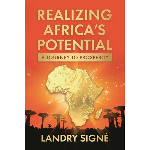 Realizing Africa's Potential: A Journey to Prosperity