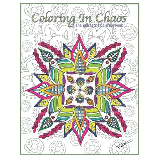Coloring in Chaos: The Educator's Coloring Book