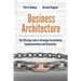 Business Architecture: The Missing Link in Strategy Formulation, Implementation and Execution