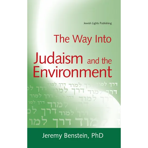 The Way Into Judaism and the Environment