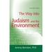 The Way Into Judaism and the Environment