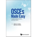 Osces Made Easy: A Guide for Medical Students and Junior Doctors