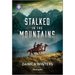 Stalked in the Mountains