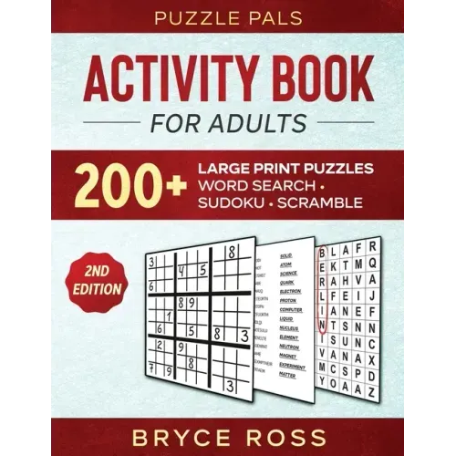 Activity Book For Adults: 200+ Large Print Sudoku, Word Search, and Word Scramble Puzzles