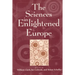 The Sciences in Enlightened Europe