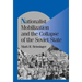 Nationalist Mobilization and the Collapse of the Soviet State