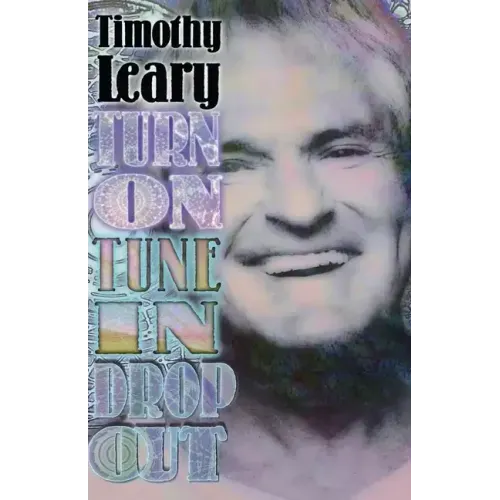 Turn on Tune in Drop Out