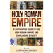 Holy Roman Empire: A Captivating Guide to the Holy Roman Empire and Carolingian Dynasty