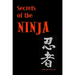 Secrets of the Ninja