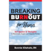 Breaking Burnout for Nurse: 365 Quotes and Thoughts to Rejuvenate, Inspire and Empower Nurses