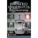 Haunted Damariscotta: Ghosts of the Twin Villages and Beyond