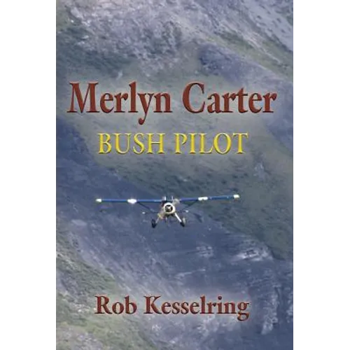 Merlyn Carter, Bush Pilot