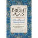 The Bright Ages: A New History of Medieval Europe
