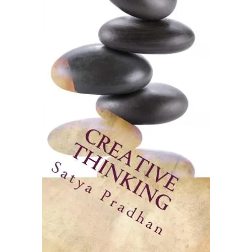Creative Thinking: A Problem-Based Approach to Teaching Creativity in STEM