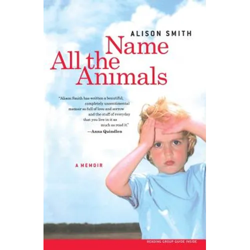 Name All the Animals: A Memoir