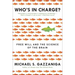 Who's in Charge?: Free Will and the Science of the Brain