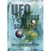 UFO Case Files Of Scotland Volume 2: (The Sightings, 1970s - 1990's)