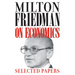 Milton Friedman on Economics: Selected Papers