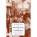 A Revolution in Commerce: The Parisian Merchant Court and the Rise of Commercial Society in Eighteenth-Century France