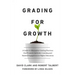 Grading for Growth: A Guide to Alternative Grading Practices that Promote Authentic Learning and Student Engagement in Higher Education