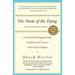 The Needs of the Dying: A Guide for Bringing Hope, Comfort, and Love to Life's Final Chapter