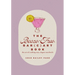 The Booze-Free Bar(c)Art Book: The Art of Crafting Easy, Elegant Mocktails