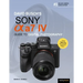 David Busch's Sony Alpha A7 IV Guide to Digital Photography