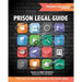 Prison Legal Guide: The Facts You Need to Succeed in the Judicial Arena