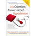 101 Questions and Answers about Hypertension