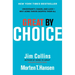 Great by Choice: Uncertainty, Chaos, and Luck--Why Some Thrive Despite Them All