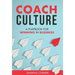 Coach Culture: A Playbook for Winning in Business