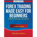 Forex Trading Made Easy for Beginners: Software, Strategies and Signals (Large Print): The Complete Guide on Forex Trading Using Price Action