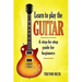 Learn to Play the Guitar: A step-by-step guide for beginners