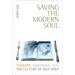 Saving the Modern Soul: Therapy, Emotions, and the Culture of Self-Help