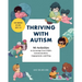 Thriving with Autism: 90 Activities to Encourage Your Child's Communication, Engagement, and Play