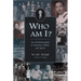Who Am I?: An Autobiography of Emotion, Mind, and Spirit