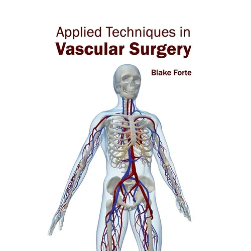 Applied Techniques in Vascular Surgery