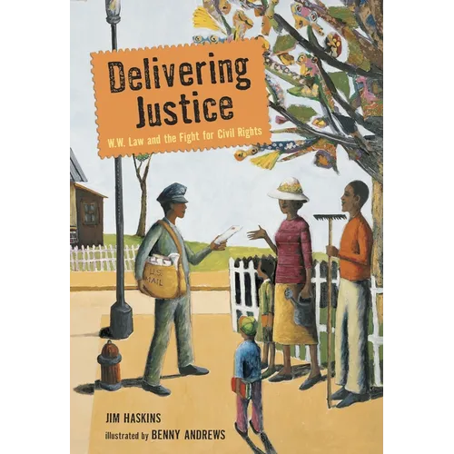 Delivering Justice: W.W. Law and the Fight for Civil Rights