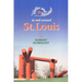 Walks and Rambles in and Around St. Louis