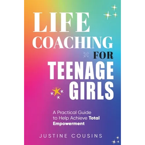 Life Coaching for Teenage Girls