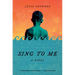 Sing to Me