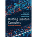 Building Quantum Computers